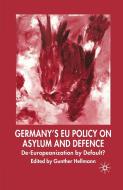Germany's EU Policy on Asylum and Defence edito da Palgrave Macmillan