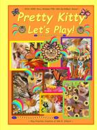 Pretty Kitty Let's Play! ~ 2016-2020 Orca Wisdom POD 260-EarthBeat Round ~ di Mili B. Dillard edito da Lulu.com