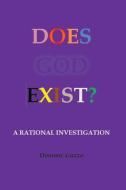 Does God Exist? di Dominic Guzzo edito da LIGHTNING SOURCE INC