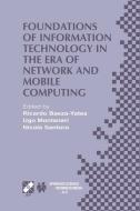 Foundations of Information Technology in the Era of Network and Mobile Computing di Ricardo Baeza-Yates, Yates, R. Baeza-Yates edito da Springer US