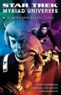 Echoes and Refractions di Keith R. A. Decandido, Geoff Trowbridge, Chris Roberson edito da Star Trek