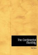 The Continental Monthly di Various edito da BiblioLife