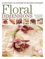 Floral Dimensions di Pauline Ineson edito da David & Charles