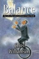 Balance di Chris Williamson edito da America Star Books