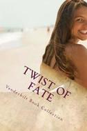 Twist of Fate di Danny Davis edito da Createspace