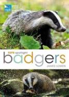 RSPB Spotlight: Badgers di James Lowen edito da Bloomsbury Publishing PLC