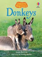 Beginners Donkeys di James Maclaine edito da Usborne Publishing Ltd