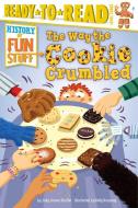 The Way the Cookie Crumbled di Jody Jensen Shaffer edito da SIMON SPOTLIGHT