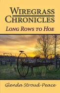 Wiregrass Chronicles di Glenda Stroud-Peace edito da Infinity Publishing