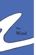 The Wind di Andy Ross edito da Createspace