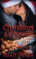 Christmas and Cannolis di Peggy Jaeger edito da The Wild Rose Press
