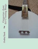 Gregorian Chant for G Tuning Banjo di Ondrej Sarek edito da Createspace