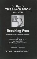 The Black Book: Volume IV di Christopher S. Hyatt edito da New Falcon Publications