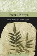 Fossil Plants di Paul Kenrick, Paul Davis edito da Smithsonian Books (DC)