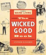 The Wicked Good Book di Stephen Gleasner edito da Rowman & Littlefield