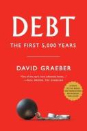 The First 5,000 Years di David Graeber edito da Melville House Publishing