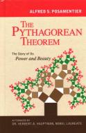 The Pythagorean Theorem di Alfred S. Posamentier edito da Prometheus Books