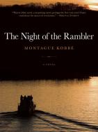 The Night Of The Rambler di Montague Kobbe edito da Akashic Books