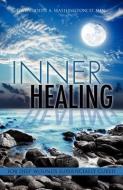 Inner Healing di D. Min Gwendolyn Washington edito da XULON PR