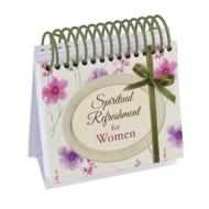 Spiritual Refreshment for Women: 365 Days of Inspiration and Encouragement edito da Barbour Publishing