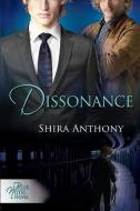 Dissonance di Shira Anthony edito da Dreamspinner Press LLC