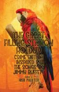 The Great Filling Station Holdup edito da Down & Out Books II, LLC
