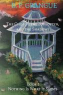 The Chosen, The Forgotten, and the Shadows Book 1 di B. P. Grangue edito da Lulu.com