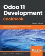 Odoo 11 Development Cookbook di Holger Brunn, Alexandre Fayolle edito da PACKT PUB