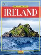 Golden Book Of Ireland di FRANCES POWER edito da Obrien Press