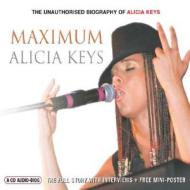 Maximum Alicia Keys: The Unauthorised Biography of Alicia Keys di Ben Graham edito da Chrome Dreams