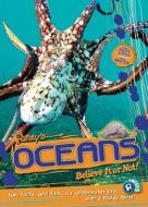 Ripley Twists: Oceans: Fun, Facts, and Fish... di Ripley's Believe It or Not! edito da RIPLEY ENTERTAINMENT INC