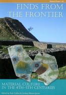 Finds from the Frontier di Rob Collins edito da Council for British Archaeology