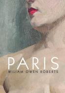 Paris di Wiliam Owen Roberts edito da Parthian Books