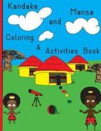 Kandake and Mansa Coloring and Activities Book di Phillecia Hardemon edito da Createspace Independent Publishing Platform