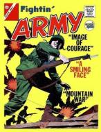 Fightin' Army #56 di Charlton Comics edito da Createspace Independent Publishing Platform