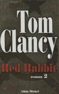 Red Rabbit - Tome 2 di Tom Clancy edito da ALBIN MICHEL