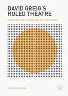 David Greig's Holed Theatre di Verónica Rodríguez edito da Springer-Verlag GmbH