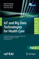 IoT and Big Data Technologies for Health Care edito da Springer International Publishing