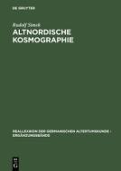 Altnordische Kosmographie di Rudolf Simek edito da De Gruyter