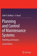 Planning and Control of Maintenance Systems di Salih O. Duffuaa, A. Raouf edito da Springer International Publishing