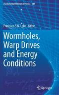 Wormholes, Warp Drives and Energy Conditions edito da Springer-Verlag GmbH