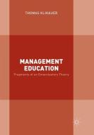 Management Education di Thomas Klikauer edito da Springer International Publishing