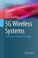 5G Wireless Systems di Guang Shi, Cheng-Xiang Wang, Jing Xu, Yang Yang edito da Springer International Publishing