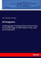 Of Anagrams di Henry Benjamin Wheatley edito da hansebooks