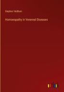 Homoeopathy in Venereal Diseases di Stephen Yeldham edito da Outlook Verlag