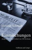Einmischungen di Helmut Schmidt edito da Hoffmann u Campe Vlg GmbH