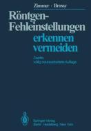 Röntgen-Fehleinstellungen di E. A. Zimmer, M. Zimmer-Brossy edito da Springer Berlin Heidelberg