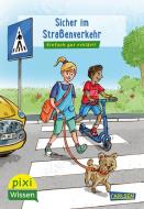 Pixi Wissen 80: VE 5 Sicher im Straßenverkehr di Christine Stahr edito da Carlsen Verlag GmbH