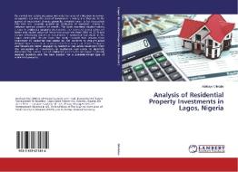 Analysis of Residential Property Investments in Lagos, Nigeria di Adebayo Oletubo edito da LAP Lambert Academic Publishing