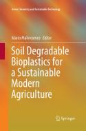 Soil Degradable Bioplastics for a Sustainable Modern Agriculture edito da Springer Berlin Heidelberg